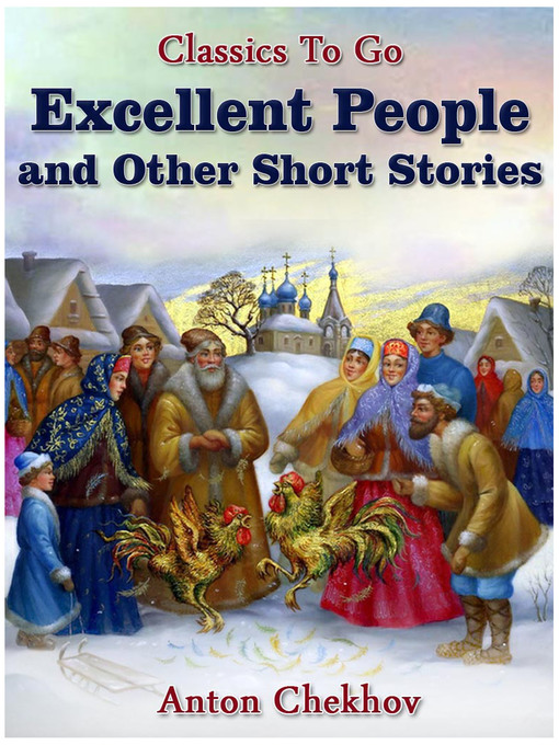 Title details for Excellent People and Other Short Stories by Anton Chekhov - Available